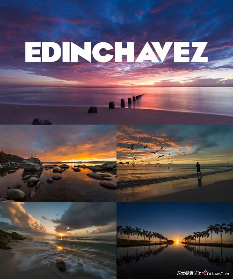 【中英字幕】摄影师Edin Chavez - 风景摄影的艺术前后期完整教程