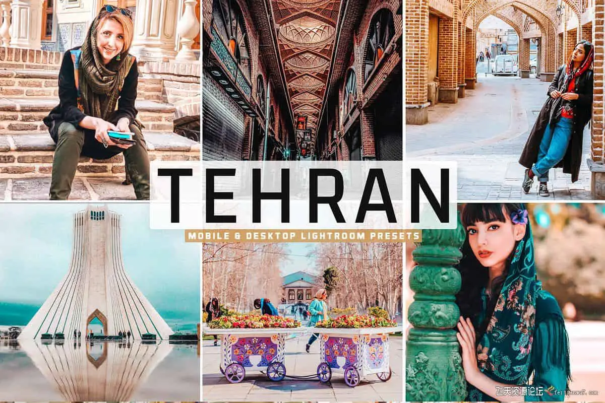 德黑兰人文旅拍PS/LR预设/APP预设Tehran Pro Lightroom Presets