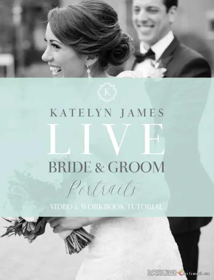 凯特琳·詹姆斯(Katelyn James)婚纱摄影新娘和新郎摆姿势教程中英字幕